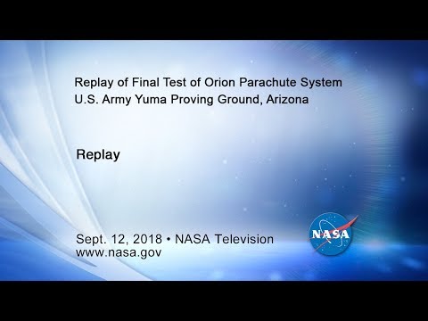 Final Orion Parachute Test for Missions with Astronauts