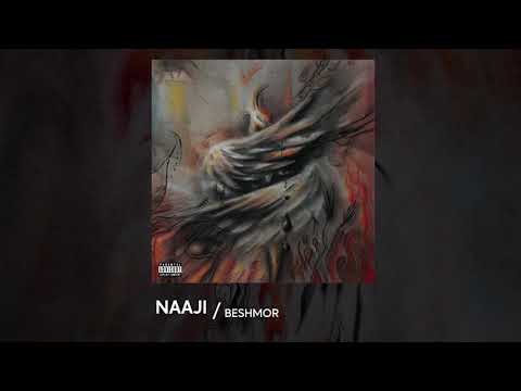 Naaji - Beshmor [Prod. DGKZ] (Official Audio)