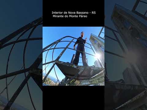 #shorts ( 111) MIRANTE DO MONTE  PARÉO EM NOVA BASSANO - RS / PARTE 04