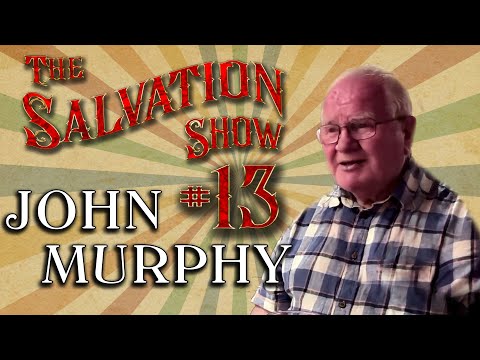John Murphy #13 - The Salvation Show