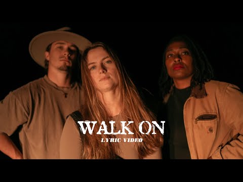 Anna Kate and Church Friends - Walk On [Official Lyric Video]