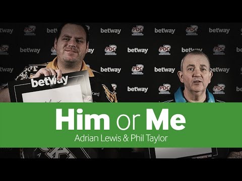 Him or Me | Phil Taylor & Adrian Lewis