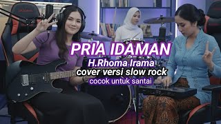 Download lagu Pria Idaman - H.Rhoma Irama - Cover Versi Slow Rock mp3 Download lagu Pria Idaman - H.Rhoma Irama - Cover Versi Slow Rock mp3