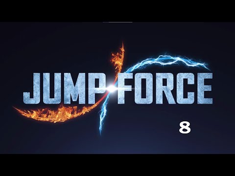 Jump Force Ultimate Edition Part 8 (END) Full Gameplay Walkthrough
