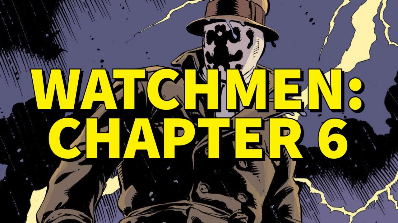 Watchmen Chapter 6 Analysis
