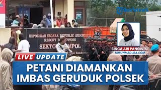 Dipicu Isu Petani Diculik Polisi, Warga Bondowoso Geruduk Polsek Sempol Ijen hinga Seret Kapolsek