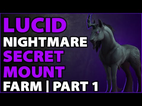 Having a Lucid Nightmare Part 1 | WoW SECRET Mount Farm