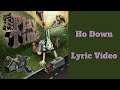 Ho Down Lyric Video