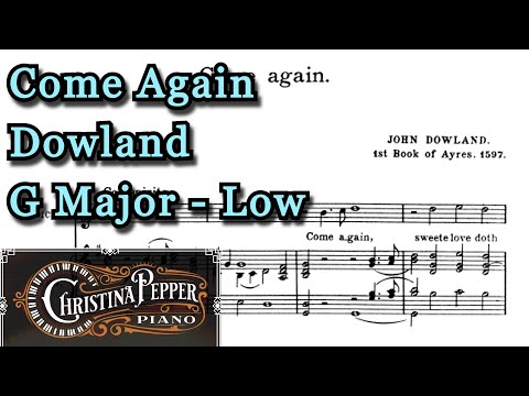 Come Again, Sweet Love Piano Accompaniment Dowland G Major Middle/Low Voice