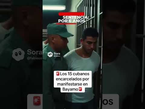 🔥 Los 15 cubanos encarcelados por manifestarse en Bayamo, Granma.