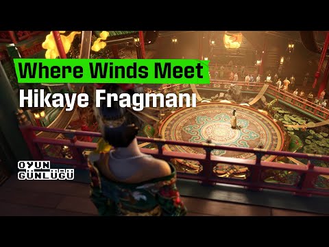 Where Winds Meet I Hikaye Fragmanı