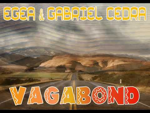 EGEA et GABRIEL CEDRA - 04 - Vagabond