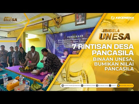 JENDELA UNESA: 7 Rintisan Desa Pancasila Binaan Unesa, Bumikan Nilai Pancasila