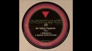 Mr Velcro Fastner - Brinkkala [Cyber Dance - CYBERDANCE 017]