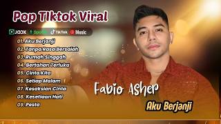 Download lagu Fabio Asher - AKU BERJANJI | TANPA RASA BERSALAH | BERTAHAN TERLUKA || LAGU POP TERPOPULER 2025 mp3