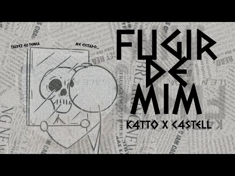 K4tt0, C4stell - Fugir de Mim (prod. Kunganii)