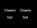 The Monroes Cheerio Lyrics