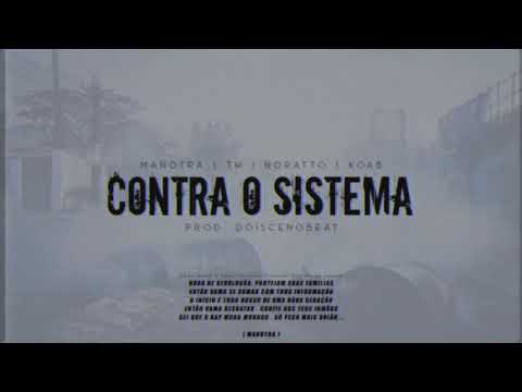 Manotra - "CONTRA O SISTEMA" ft. TH, Noratto, Koab | Prod. DoisceNoBeat
