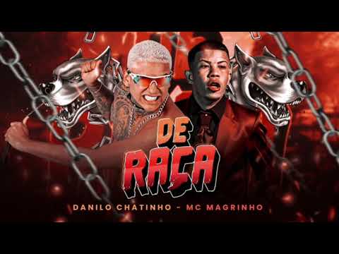 DANILO CHATINHO, MC MAGRINHO & JOHN JOHNIS - DE RAÇA #bregãfunk2023