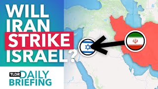 Will Iran Attack Israel in the Next 48 Hours?