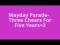 Three Cheers For Five Years by Mayday Parade ...