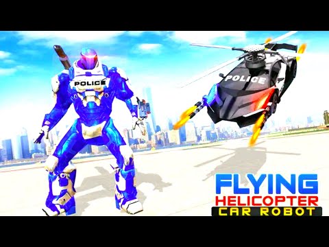 Flying Police Helicopter Car Transform Robot Games Android Gameplay