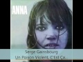 Serge Gainsbourg - Anna - Un Poison Violent, C ...