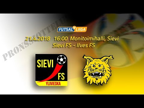 21.4.2018 Sievi FS - Ilves FS klo 16.00 Futsal Liiga