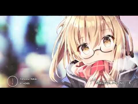 Yanagi Nagi →「 Echoes 」