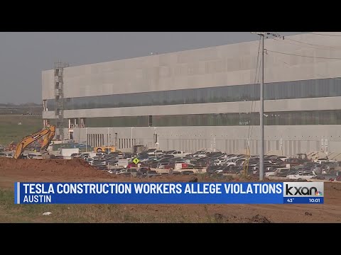 Workers initiate federal investigation into Tesla Texas Gigafactory