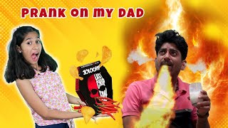 World’s Hottest Chip Pranks On MY DAD | Intense Prank Vlog |