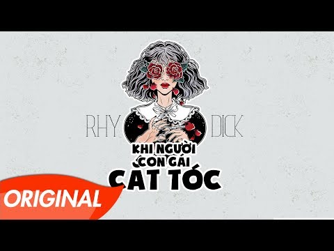 Khi người con gái cắt tóc - Rhy