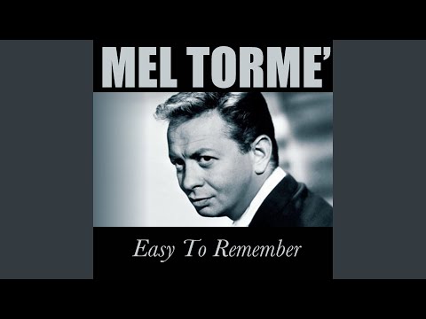 It's Easy To Remember - Mel Torme