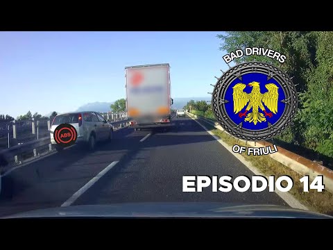 BAD DRIVERS OF FRIULI (ITALY) - Episodio #14