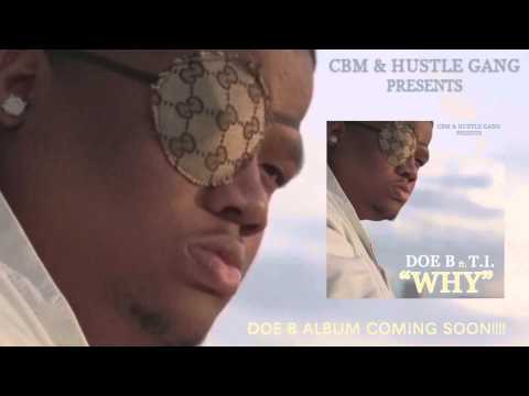 Doe B "WHY" ft. T.I. [Official Audio]