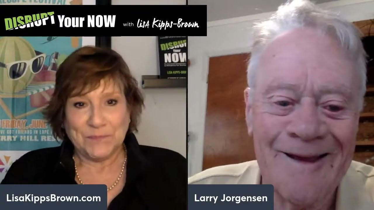 Rescuing a Business From Disaster With Innovation & Creativity: Larry Jorgensen