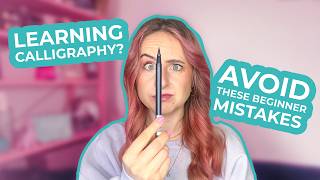 4 Calligraphy Mistakes I Made as a Beginner And How You Can Avoid Them!