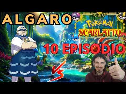 ALGARO - il quarto CAPOPALESTRA tipo acqua!! - Pokemon Scarlatto episodio 10