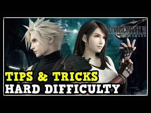 Tips and Tricks for HARD Difficulty in Final Fantasy 7 Remake (FF7 Remake Tips & Tricks)