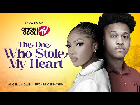 THE ONE WHO STOLE MY HEART Official Trailer - Nollywood movies 2023
