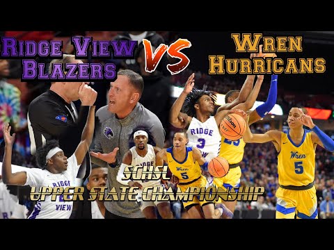 SCHSL Upper State Championship | The Fated Rematch | Ridge View Blazers vs. Wren Hurricanes