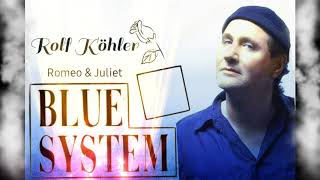 Blue System-Romeo &amp;Juliet