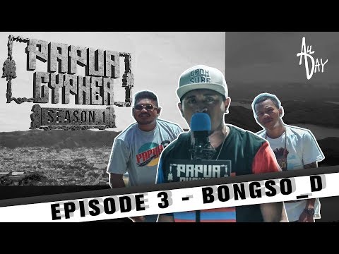 [PAPUA CYPHER] Eps 3 - BONGSO_D