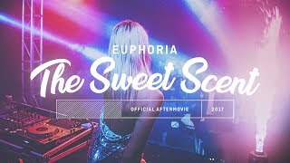 EUPHORIA III - The Sweet Scent Edition (Official aftermovie)