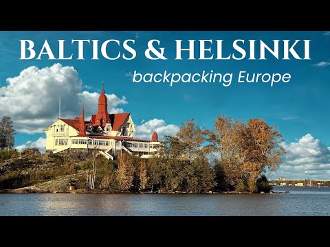 Backpacking the Baltic States + Helsinki
