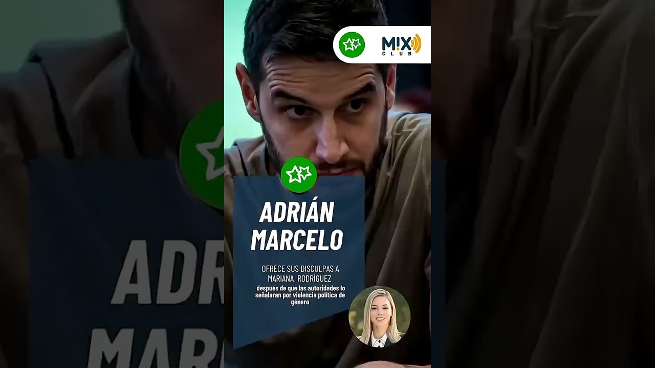 Adrián Marcelo se tragó su orgullo para pedirle perdón a Mariana Rodríguez