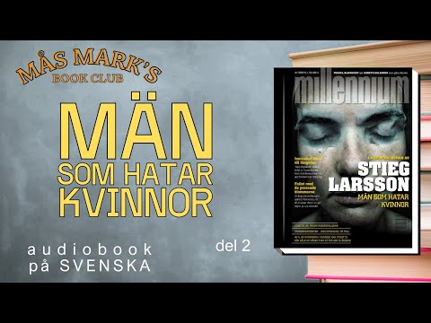 *MÄN SOM HATAR KVINNOR 2/2 ljudbok | The Girl with the Dragon Tattoo
