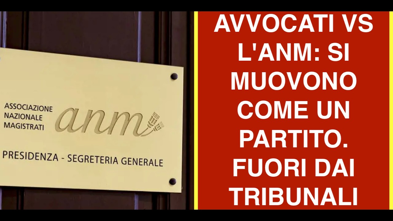 AVVOCATI VS L'ANM: SI MUOVONO COME UN PARTITO. FUORI DAI TRIBUNALI