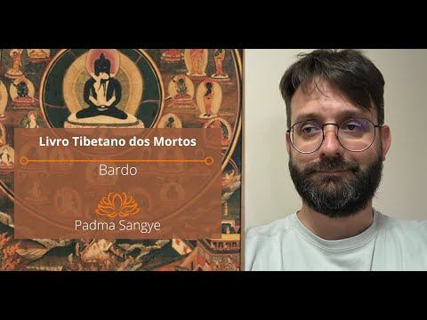 Bardo Thodol - O Livro Tibetano dos Mortos