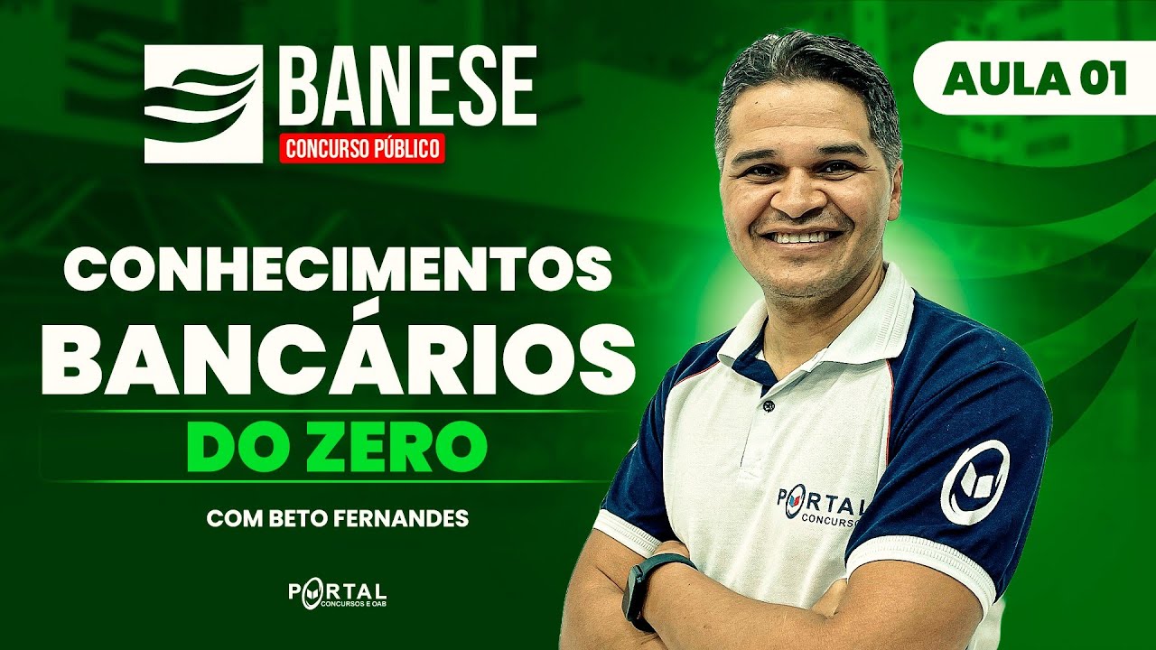 Conhecimentos Bancários do ZERO - Concurso Banese | Aula 01 @CursosdoPortal